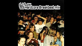 dJ fLow - '93 Breakbeat Hardcore