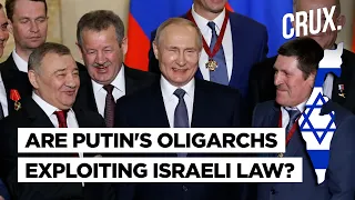 Is This Law In Israel Helping Putin’s Oligarch Friends Evade West Sanctions Over Ukraine War?