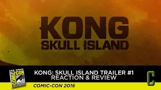 Kong: Skull Island Trailer #1 Reaction & Review - San Diego Comic-Con 2016