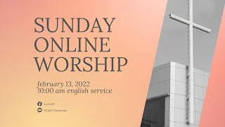 10:00 AM English Worship Service | February 13, 2022