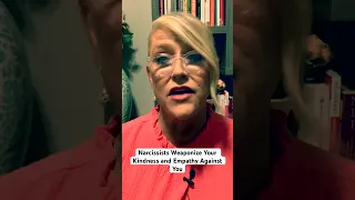 Narcissists Weaponize Your Kindness Against You. #narcissist #npd #jillwise #mentalhealth #cptsd