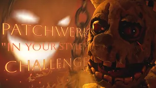 [C4D/FNAF] "In Your Style" Patchwerk Challenge | #eveschallenge