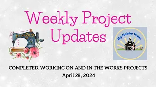 APRIL 28, 2024 PROJECT UPDATES