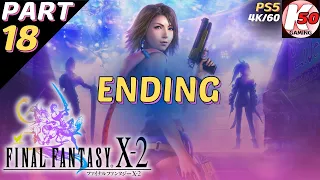 Final Fantasy X-2 Remastered (PS5) / Part 18 (Ending) - [4K/60fps]