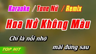 Hoa Nở Không Màu Remix Karaoke Tone Nữ | Nhạc Sống Phối Mới Chuẩn TOP HIT KARAOKE