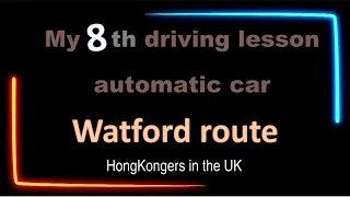 Beginner Driving Lesson Series: (Automatic car) lesson8 (Watford UK)