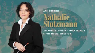 Announcing Nathalie Stutzmann as the ASO's Fifth Music Director