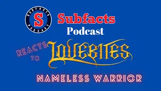 The Subfacts guys react to Nameless Warrior by LOVEBITES