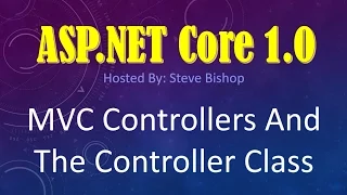 12. (ASP.NET Core 1.0 & MVC) Controllers And The Controller Class