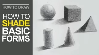 How to Shade Basic Forms - Pencil Tutorial