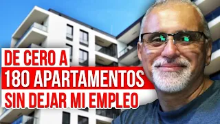 De 0 a 180 Apartamentos ¡Sin Dejar Mi Empleo! | EPISODIO 227