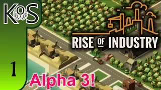 Rise of Industry Ep 1: NEW MAP / THE LUXURY PIZZA INDUSTRY - (Alpha 3) - Let's Play, Gameplay
