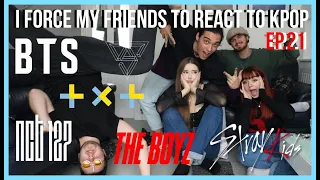 I FORCE MY FRIENDS TO REACT TO KPOP EP.21: BOY GROUPS (BTS,NCT127,TXT,SEVENTEEN,STRAY KIDS,THE BOYZ)