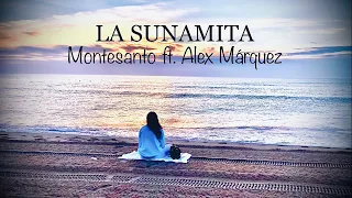 LA SUNAMITA - Montesanto ft Alex Marquez