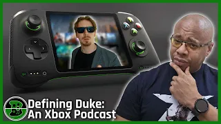 Xbox Is Making A Handheld...? | Defining Duke, Episode 168