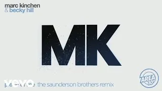 MK & Becky Hill - Piece of Me (The Saunderson Brothers Remix) [Audio]