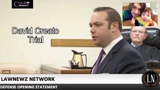 David Creato Trial Defense Opening Statements