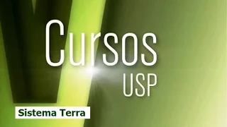 Cursos USP: Sistema Terra #1