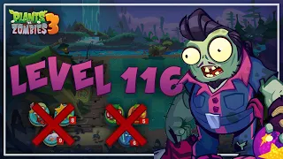 Plants Vs Zombies 3 || Level 116 No Boost