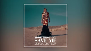 Mahmut Orhan - Save Me feat. Eneli (Midi Culture Remix) [Cover Art] [Ultra Music]