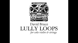 Lully Loops by David Bruce (score follow)