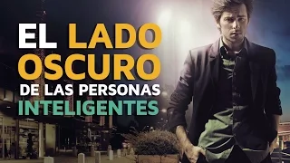 El lado OSCURO de las personas muy INTELIGENTES