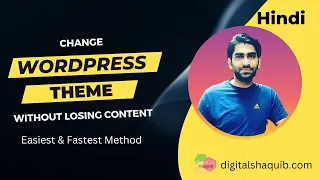 How To Change WordPress Themes Without Losing Content (Hindi)? [Updated 2023]