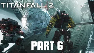 TITANFALL 2 Gameplay Walkthrough PART 6 - TRIAL BY FIRE (PC) (No Commentary)