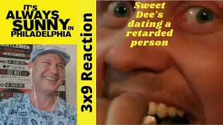 It's Always Sunny In Philadelphia 3x9 Reaction - Sweet Dee's Dating A Retarded Person
