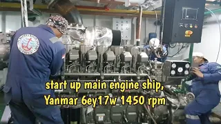 start up main engine ship 29m. yanmar  6ey17w