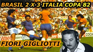 Brasil 2 x 3 Italia Copa 82 Narração Fiori Gigliotti