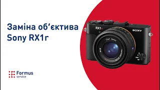 Камера Sony RX1r невдала спроба ремонту, помилка E:61:00. Заміна об'єктива