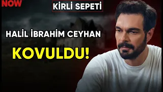 Why Did Dirty Basket Murat Leave? Did Halil İbrahim Ceyhan Leave the Kirli Sepeti TV Series? FINAL