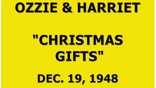 OZZIE & HARRIET -- "CHRISTMAS GIFTS" (12-19-48)