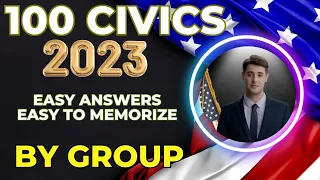 2023 - 100 Civics Questions | US Citizenship Interview Test (2008 Version) By Group