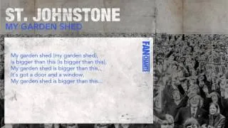 My Garden Shed Football Chant: St. Johnstone