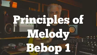 Music Theory | Principles of Melody - Bebop Lines