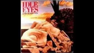 Idle eyes - In your room