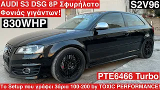 AUDI S3 8P DSG STAGE 3 Big Turbo 830whp PTE6466 by Toxic Performance.Βλέπει 3άρια στο 100-200. S2V96