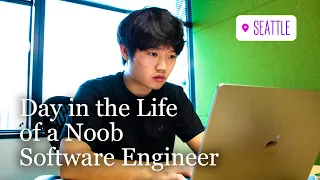 Day in the Life of a Noob Software Engineer in Seattle (new grad)