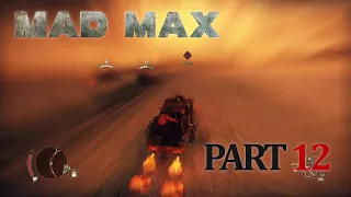 MAD MAX Gameplay Walkthrough - Part 12 - 100% Completion [1080p HD] No Commentary