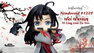 [Unboxing] Nendoroid #1229 Wei Wuxian: Yi Ling Lao Zu Ver. แกะกล่อง&รีวิว "เว่ยอู๋เซี่ยน"