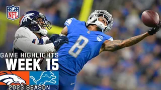 Denver Broncos vs. Detroit Lions | 2023 Week 15 Game Highlights