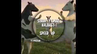 Sinan Yılmaz-Kolbastı Speed Up//@nisswq2306