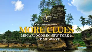 Ep055 Clues to Reconstruct Megaflood Events in NY, MI, WI -Kosmographia The Randall Carlson Podcast