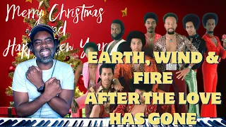 Earth, Wind & Fire - After The Love Has Gone Reaction