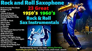 1950's and 1960's Rock and Roll Saxophone Music - Sax Covers of Popular Songs From the 50's and 60's