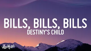 Destiny's Child - Bills, Bills, Bills (Lyrics)