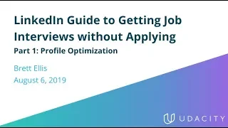 The LinkedIn Guide to Getting Interviews without Applying. Part 1: Profile Optimization