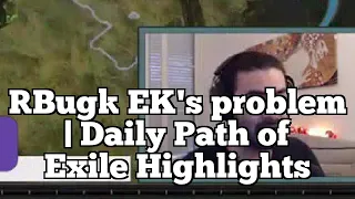 [Bug] EK's problem | Daily Path of Exile Highlights